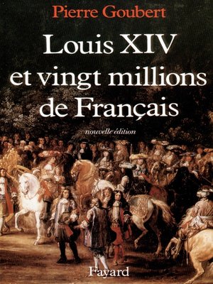 cover image of Louis XIV et vingt millions de Français